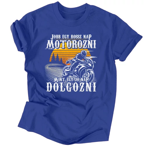 Jobb motorozni férfi póló (Királykék)