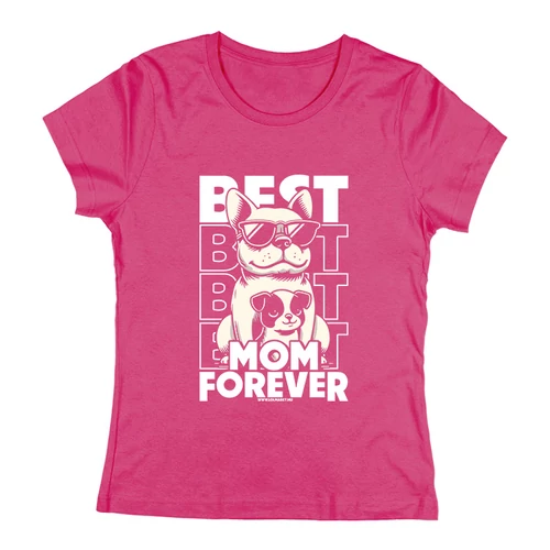 Best mom forever női póló (Rózsaszin)