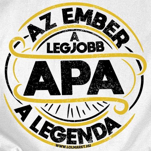 Apa a legenda férfi póló (B_Fehér)