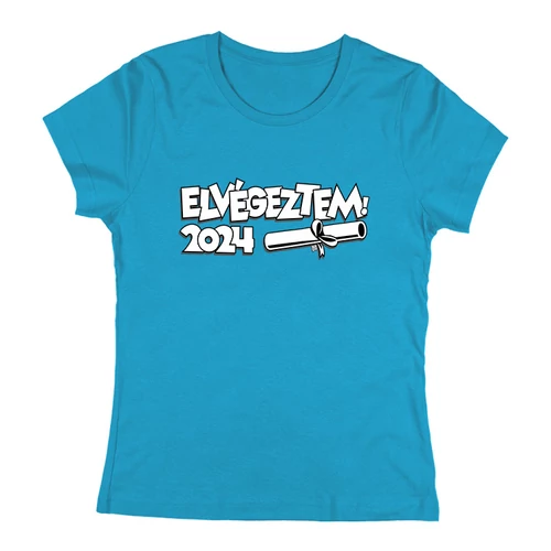 Elvégeztem! női póló (Türkiz)