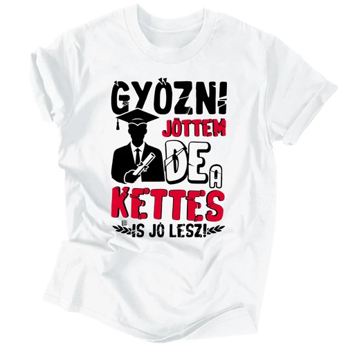 Győzni jöttem... férfi póló (Fehér)