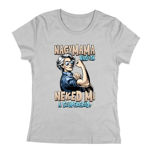 Nagymama vagyok női póló (Szürke)