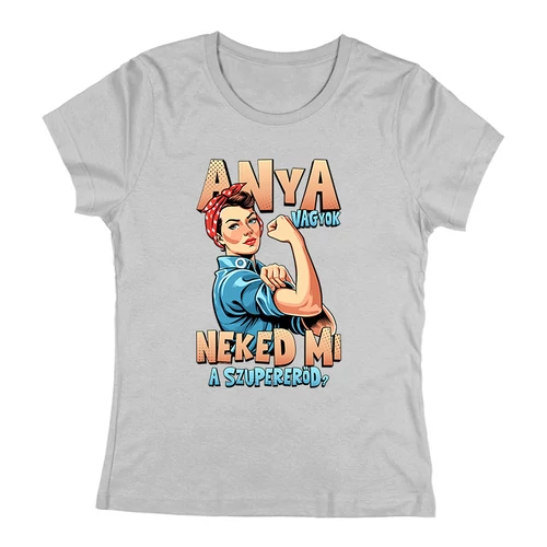 Anya vagyok női póló (Szürke)