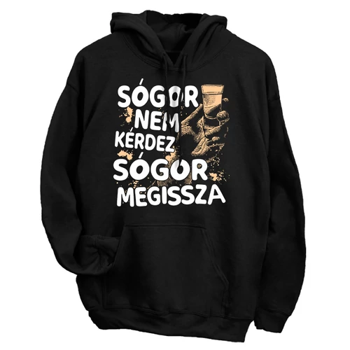 Sógor nem kérdez (MEGISSZA) kapucnis pulóver (Fekete)