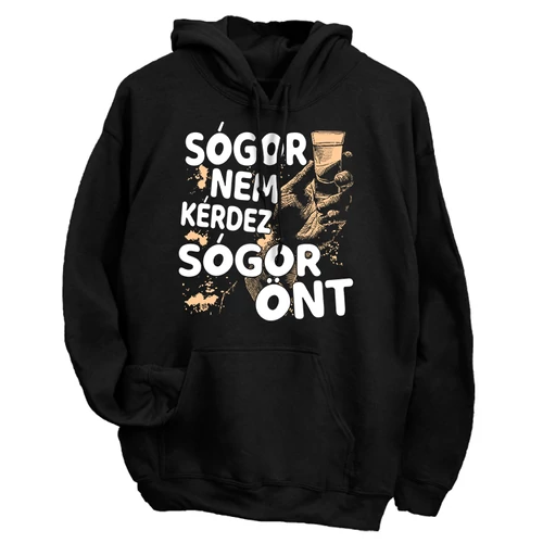 Sógor nem kérdez (ÖNT) kapucnis pulóver (Fekete)