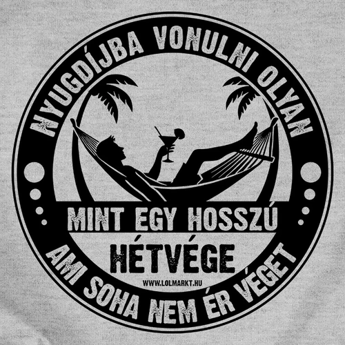 Nyugdíjas hétvége férfi póló (Szürke)