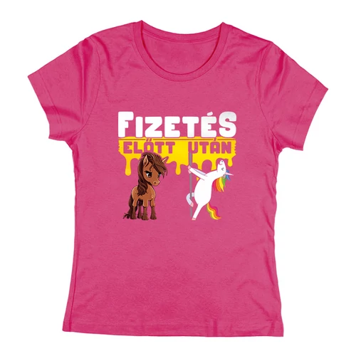 Fizetés előtt - után női póló (Rózsaszín)