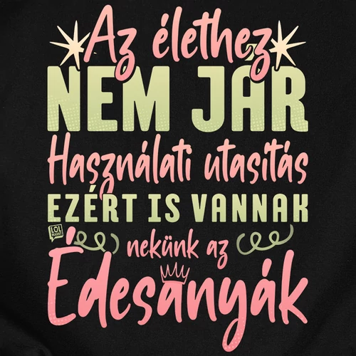 Édesanyára van szükség női póló (B_fekete)