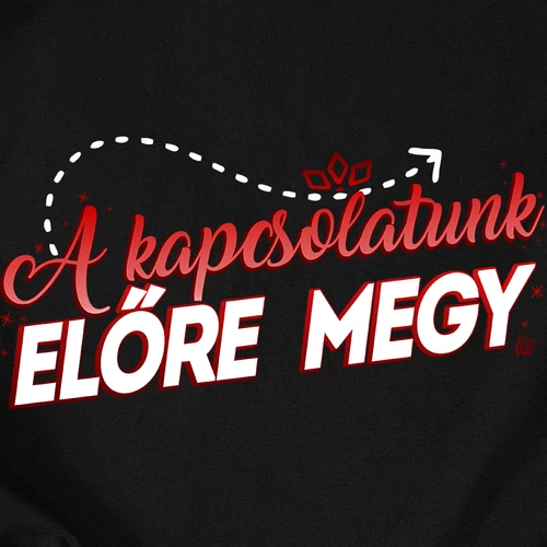 A kapcsolatunk előre megy  páros póló szett (B_fekete)