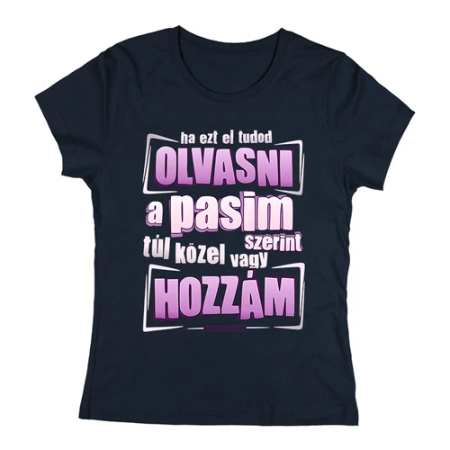 Ha ezt el tudod olvasni női póló (Sötétkék)