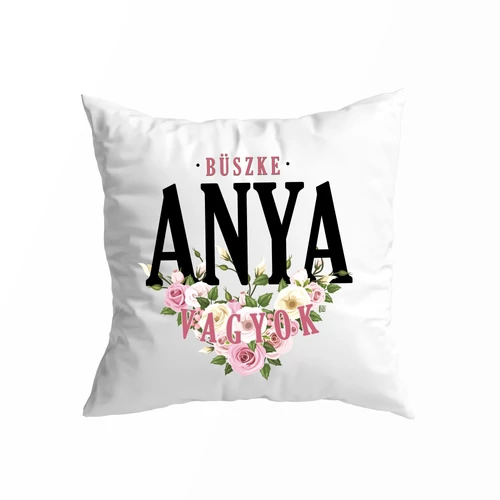 Büszke Anya vagyok kis párna (Fehér)