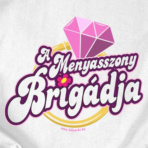  A menyasszony és brigádja lánybúcsús póló szett (Fehér)