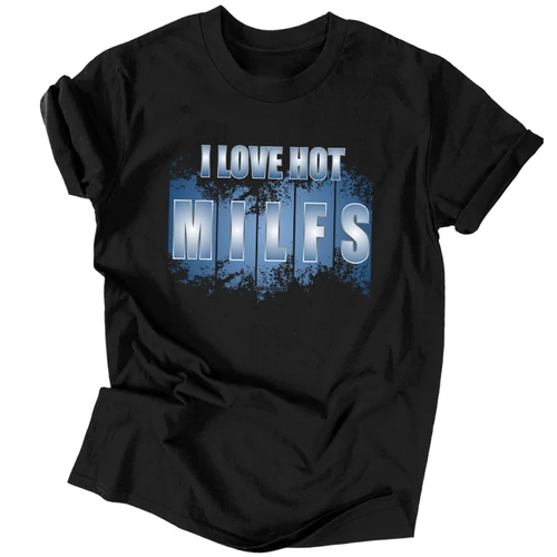 I love hot milfs férfi póló (Fekete)