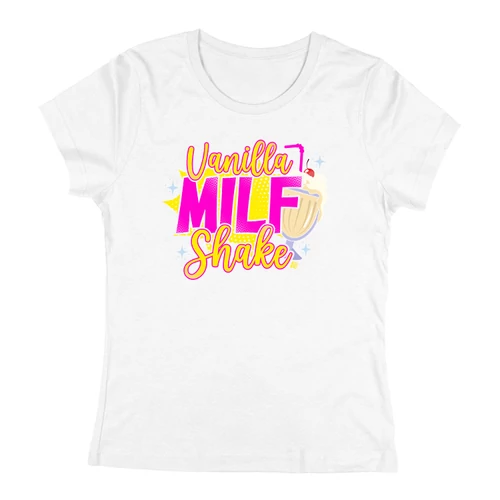 Vanilla Milf Shake női póló (Fehér)