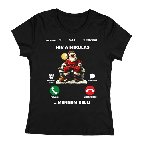 Hív a mikulás női póló (Fekete)