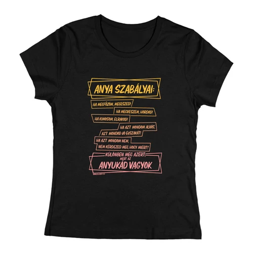 Anya szabályai női póló (Fekete)
