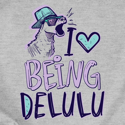 I love being delulu női póló (B_Szürke)