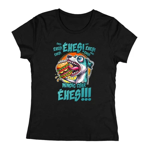 Éhes, éhes, éhes női póló (Fekete)