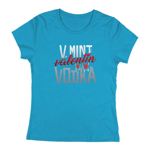 V mint vodka női póló (Türkiz)