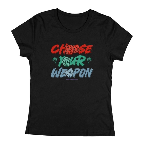 Choose your weapon női póló (Fekete)