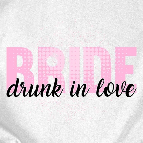 Bride - Drunk in love póló (B_Fehér)