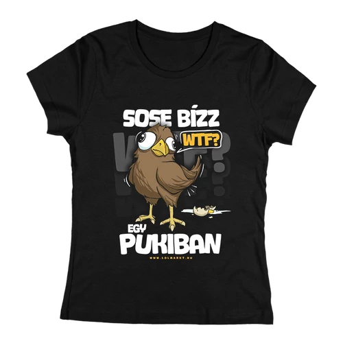 Sose bízz egy pukiban női póló (fekete)