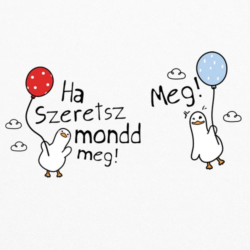 Ha szeretsz mond meg (kacsás) páros fém bögrék (B_Fehér)
