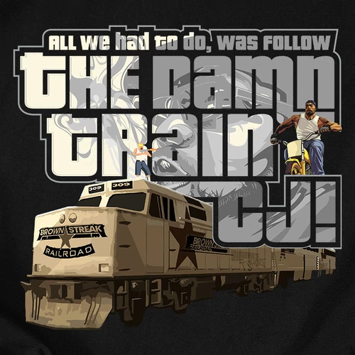 Follow the damn train CJ férfi póló (B_Fekete)
