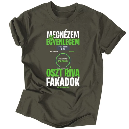 Megnézem az egyenlegem oszt ríva fakadok férfi póló (Grafit)