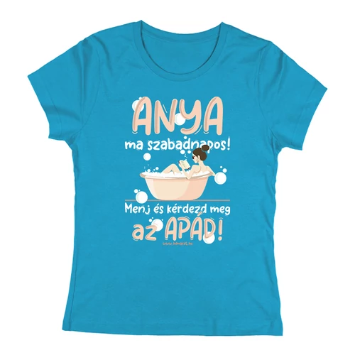 Anya szabadnapos női póló (Türkiz)