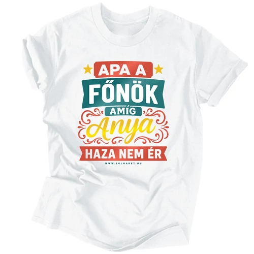 Apa a főnök férfi póló (Fehér)