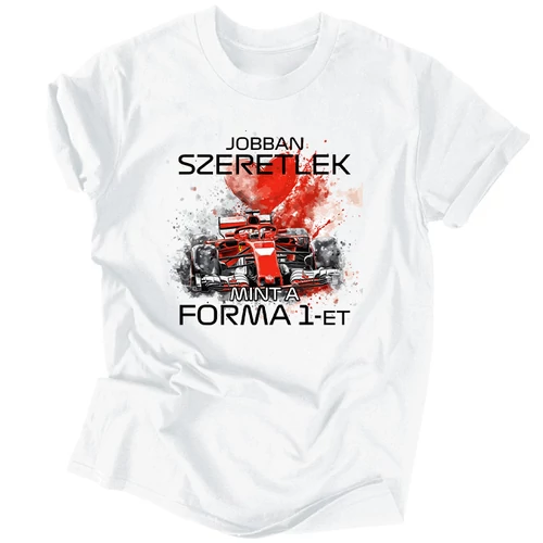 Jobban szeretlek... (forma 1) férfi póló (Fehér)