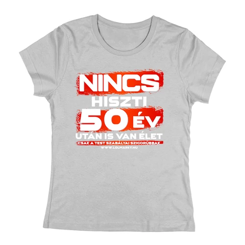 Nincs hiszti póló (Szürke)