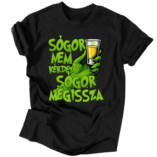 Sógor nem kérdez önt/megissza (grincses) (Fekete)