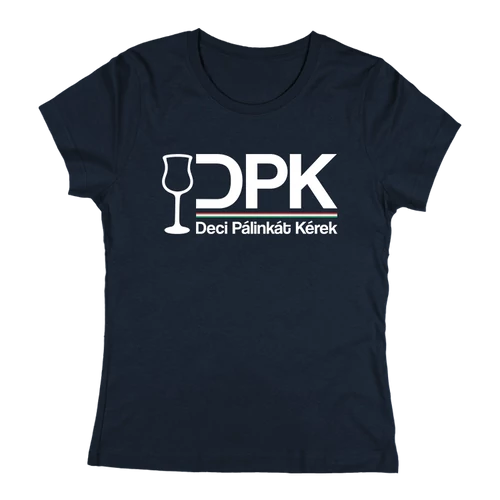 Deci Pálinkát Kérek női póló (Sötétkék)