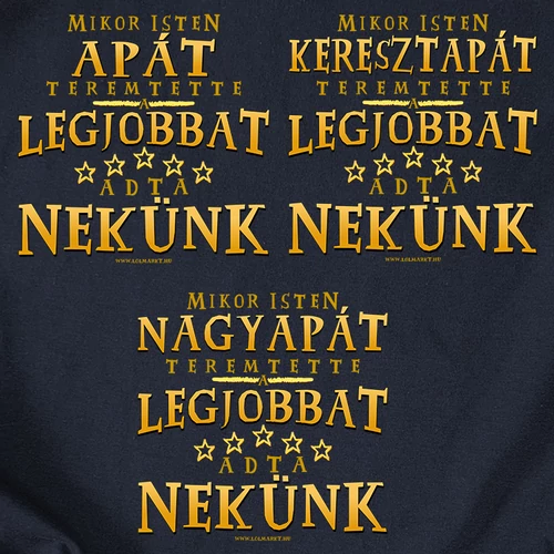 A legjobbat adta nekünk (Apa/Nagyapa/Keresztapa) férfi póló (B_Sötétkék)