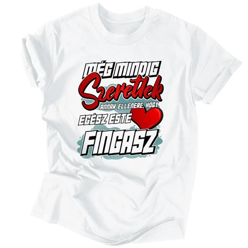 Még mindig szeretlek férfi póló (fehér)