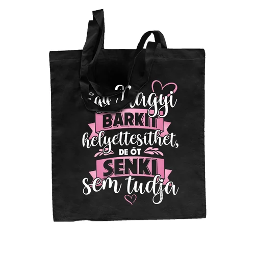 Egy nagyi bárkit helyettesíthet vászontáska (B_fekete)