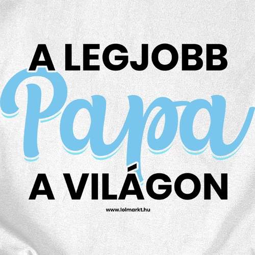 A legjobb papa a világon férfi póló (b_fehér)
