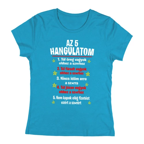 Az 5 hangulatom női póló (Türkiz)