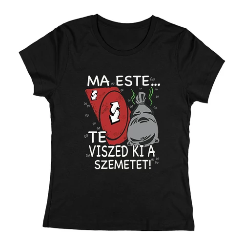 Ma este (szemetes) női póló (Fekete)
