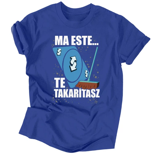 Ma este (takarítás) férfi póló (Királykék)