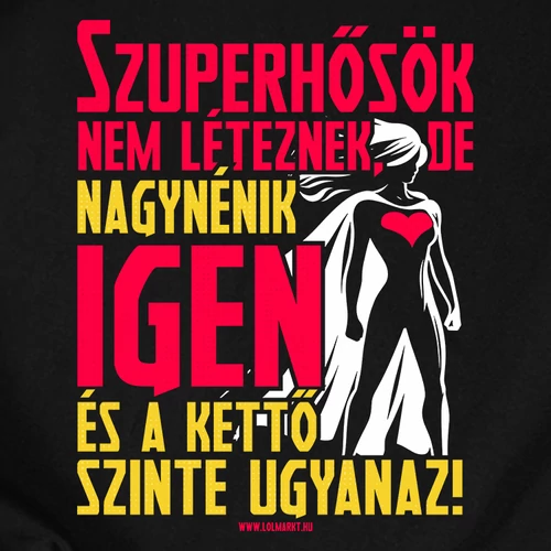 Szuperhősök nem léteznek női póló (B_Fekete)