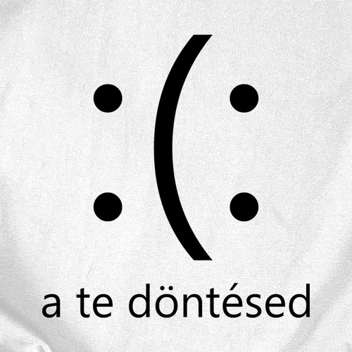 A te döntésed férfi póló (B_Fehér)