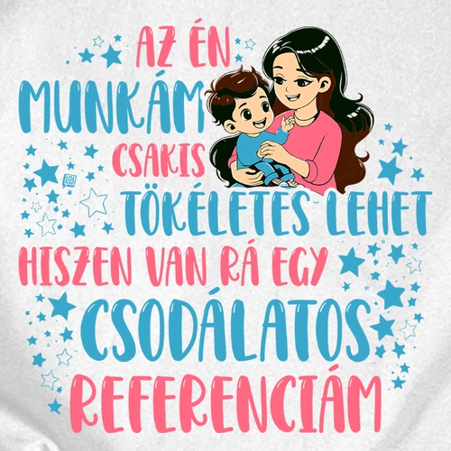 Az én munkám női póló (B_Fehér)