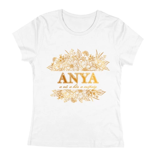 ANYA - a nő, a hős, a szépség női póló (Fehér)