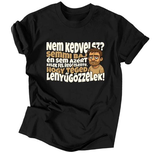 Nem kedvelsz? póló (Fekete)