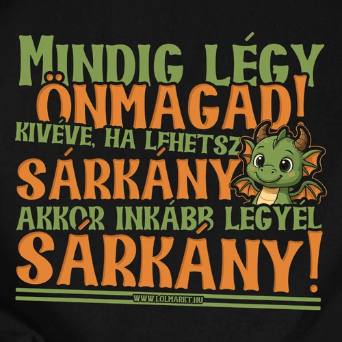 Mindig légy önmagad póló (B_Fekete)