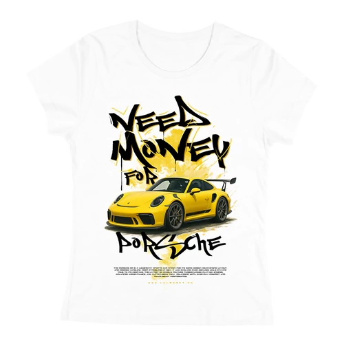 Need money for | Porsche női póló (Fehér)