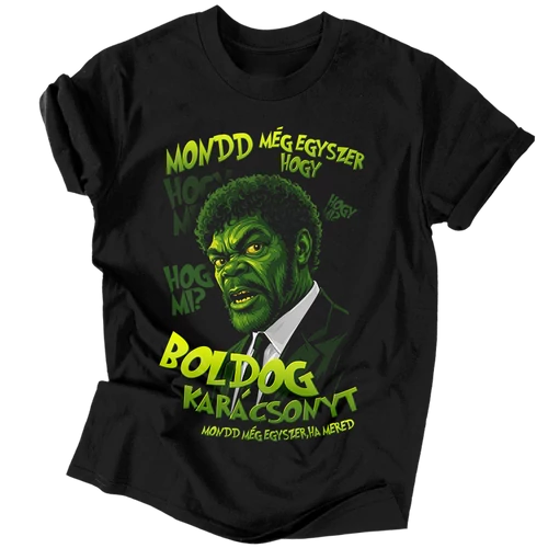 Mondd még egyszer, hogy Boldog Karácsonyt póló (Fekete)